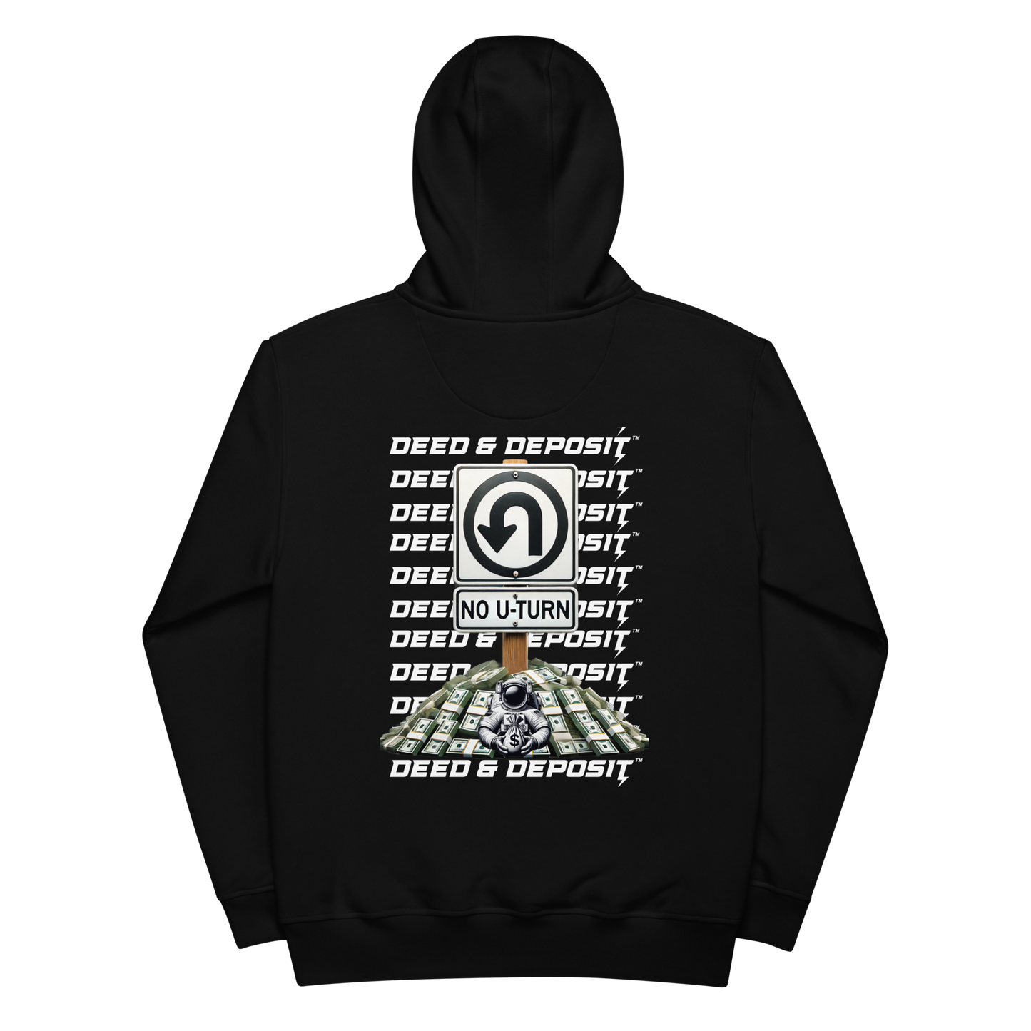 DEED & DEPOSIT™ "No U-turn" Hoodie