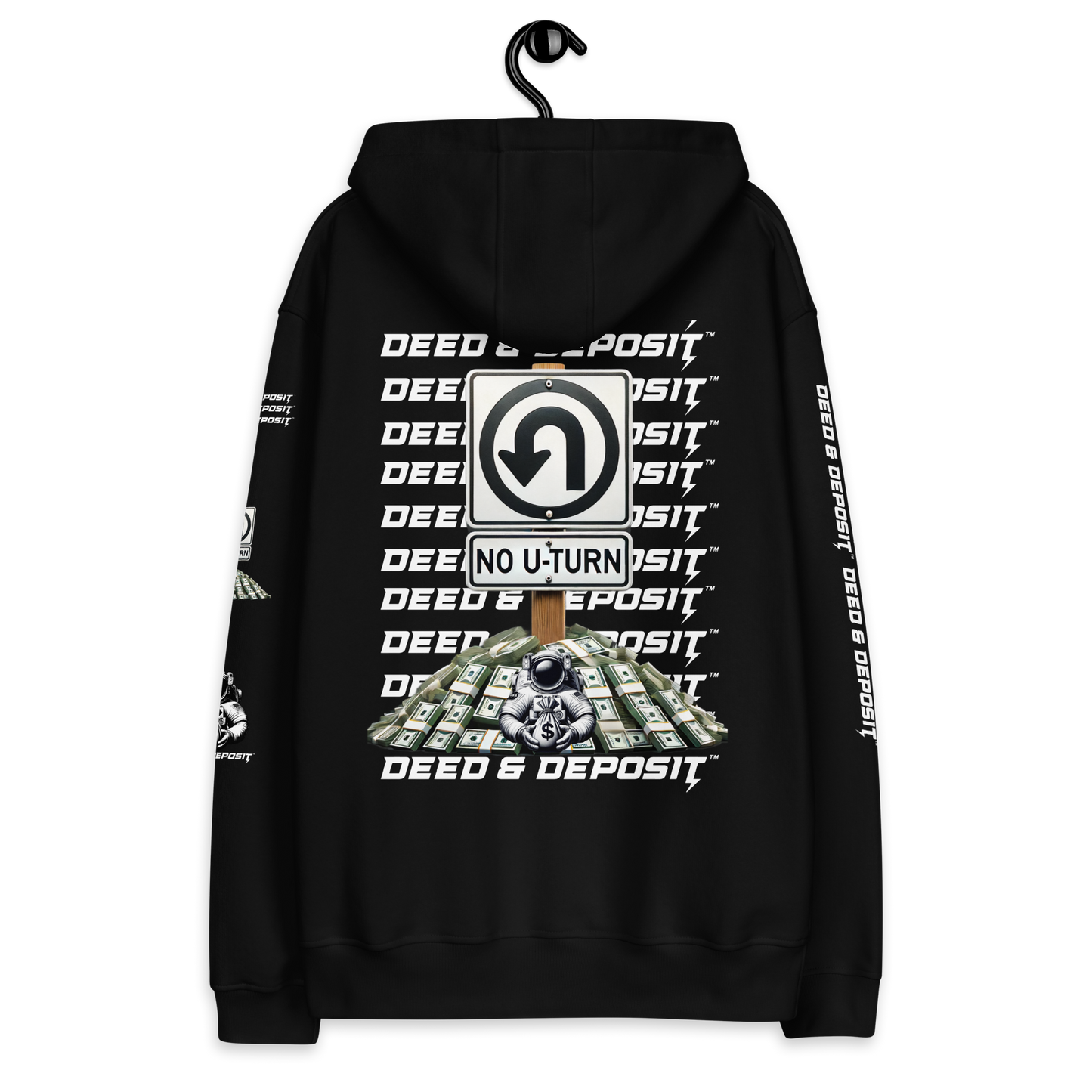 DEED & DEPOSIT™ "No U-turn" Hoodie