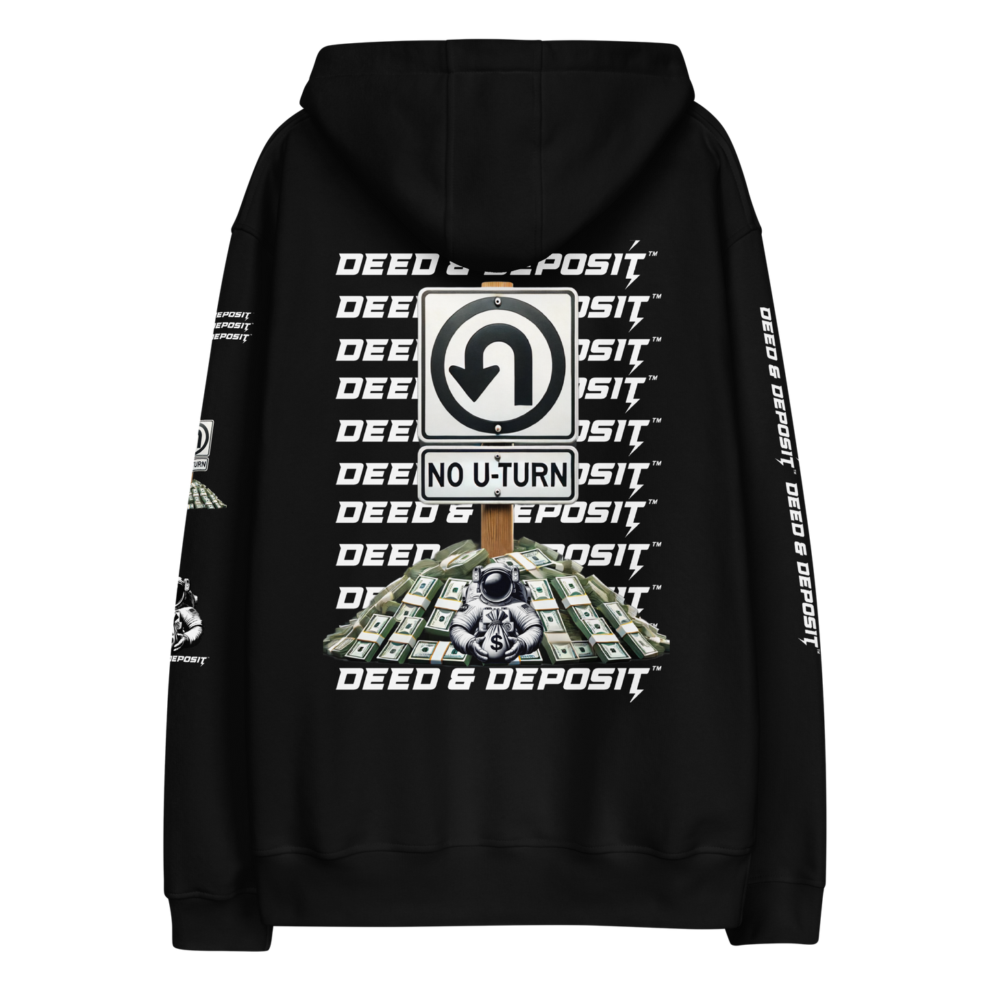 DEED & DEPOSIT™ "No U-turn" Hoodie