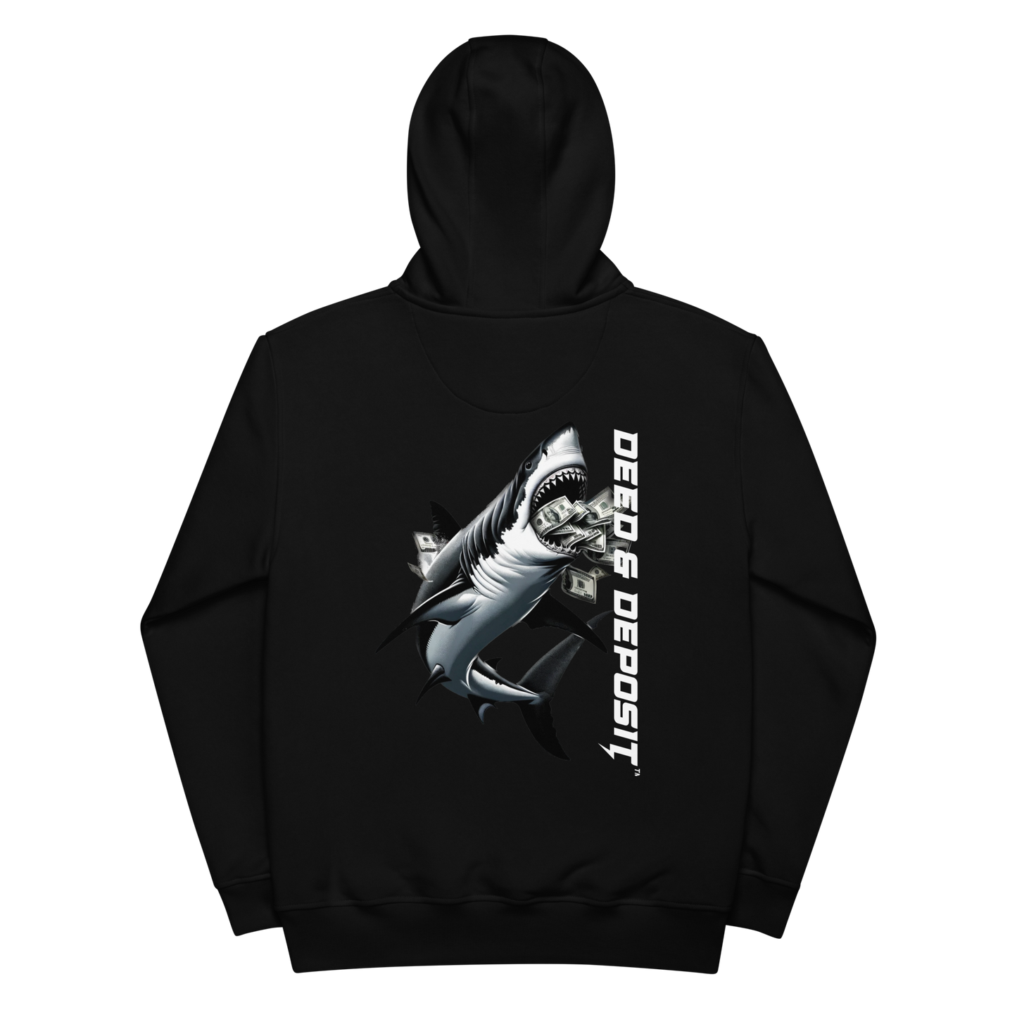 DEED & DEPOSIT™ Money Shark Hoodie