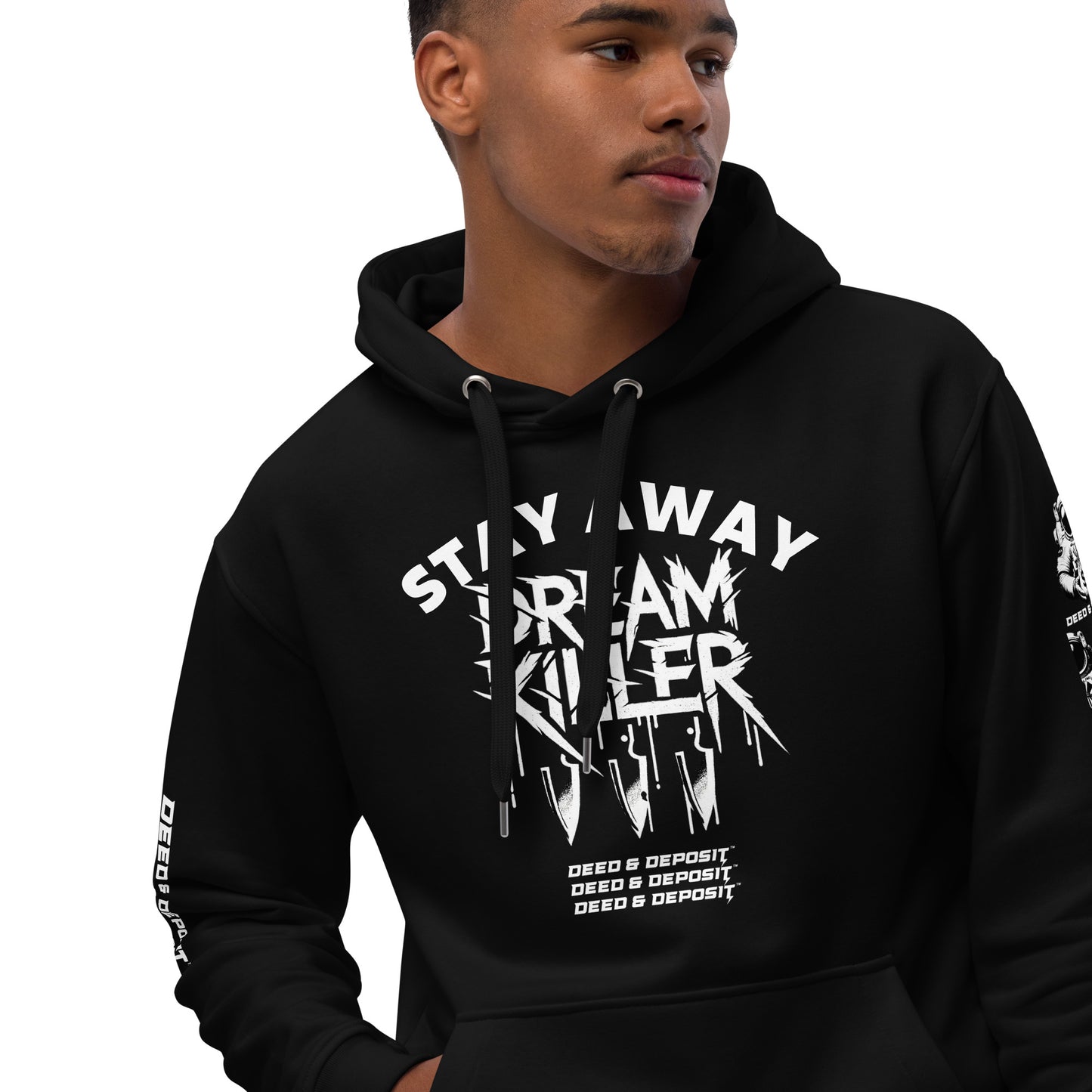 DEED & DEPOSIT™ “Stay Away Dream Killer” Hoodie