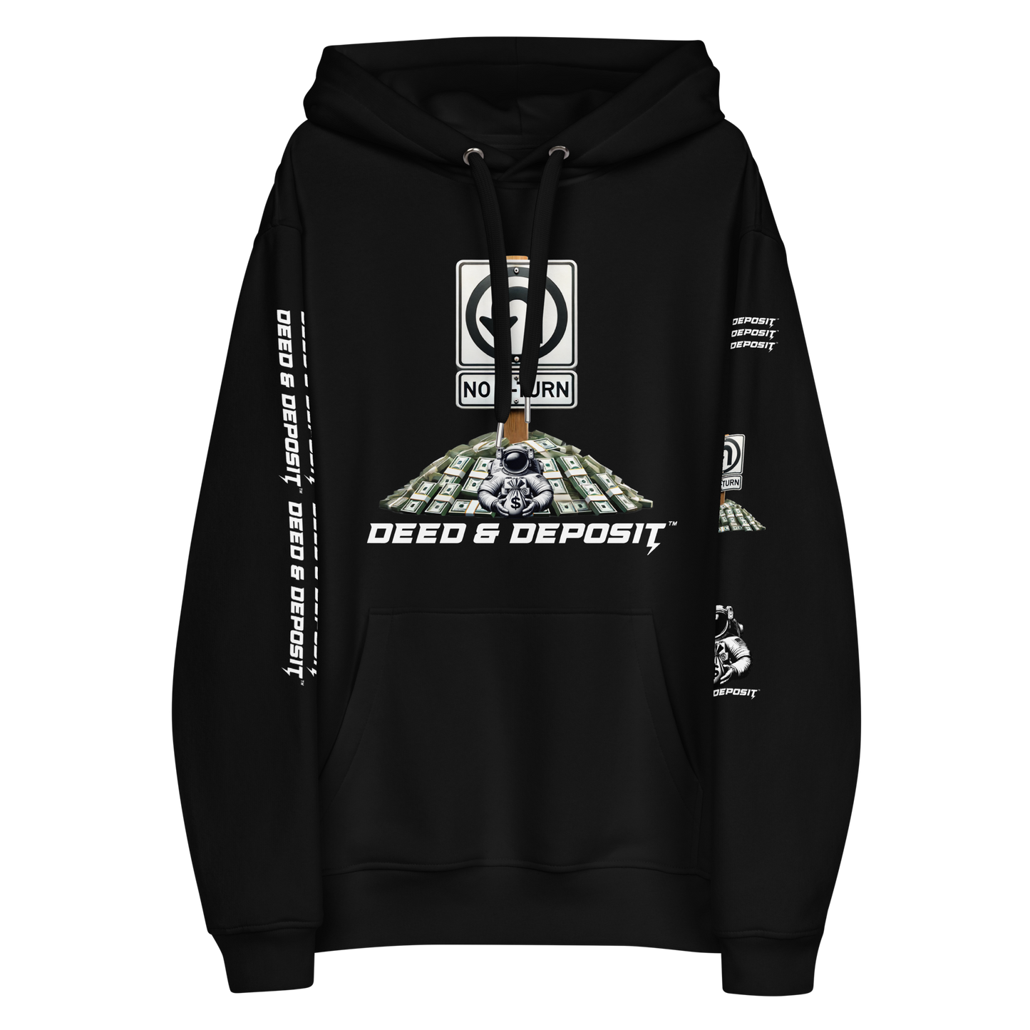 DEED & DEPOSIT™ "No U-turn" Hoodie