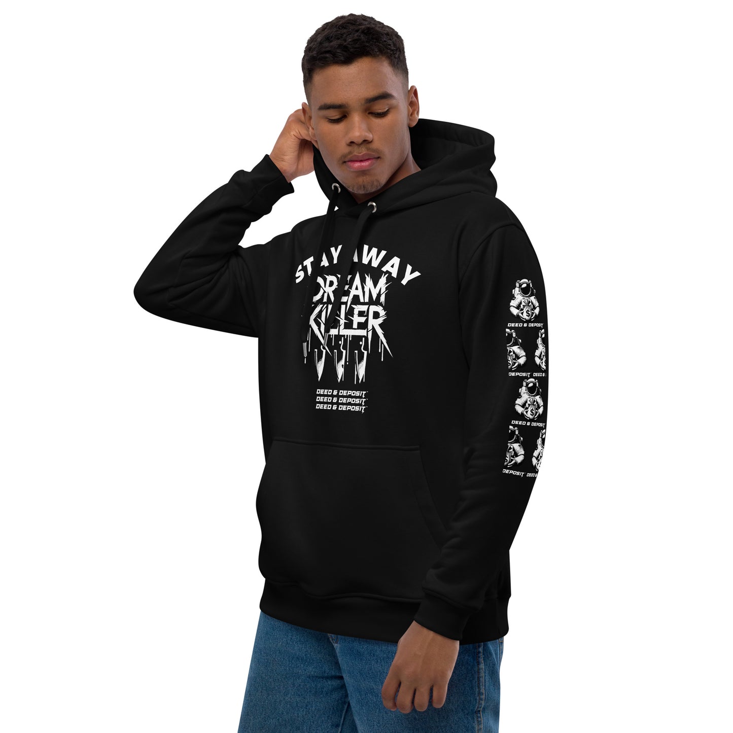 DEED & DEPOSIT™ “Stay Away Dream Killer” Hoodie