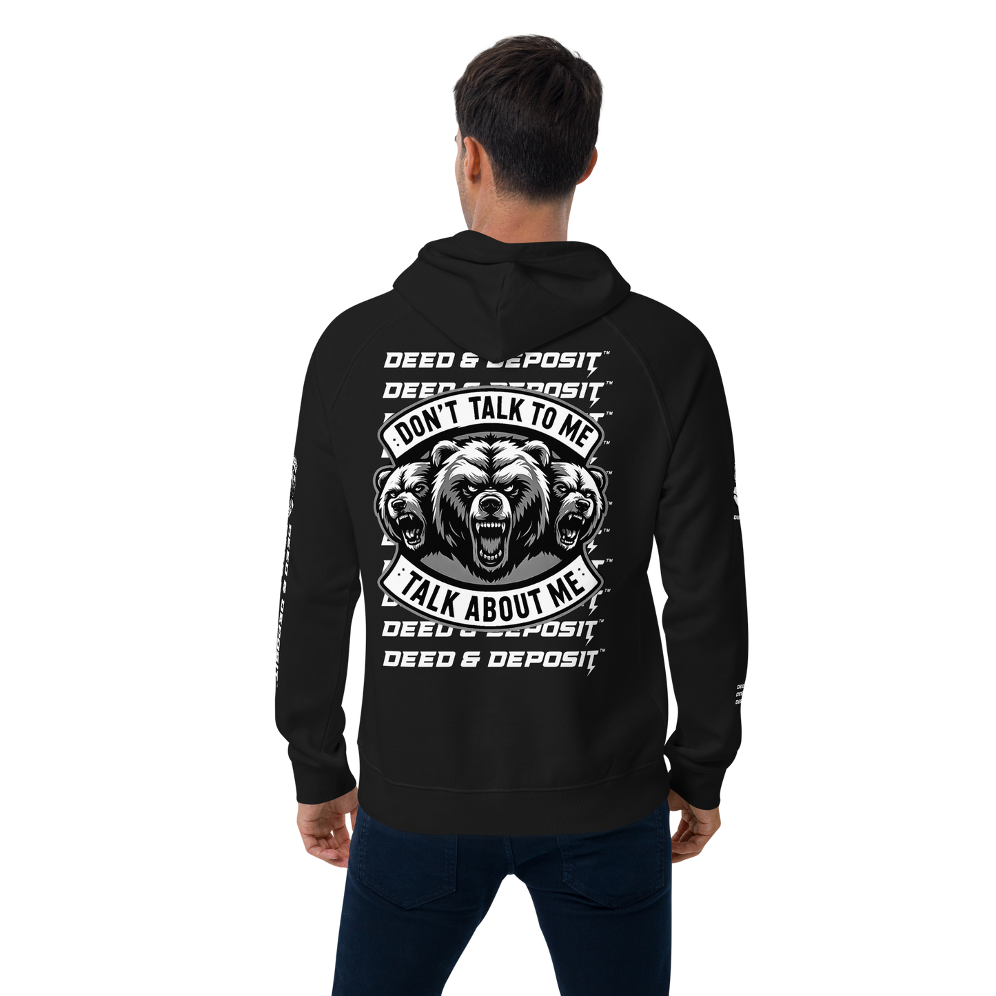 DEED and DEPOSIT™ - Don't Talk to Me Hoodie