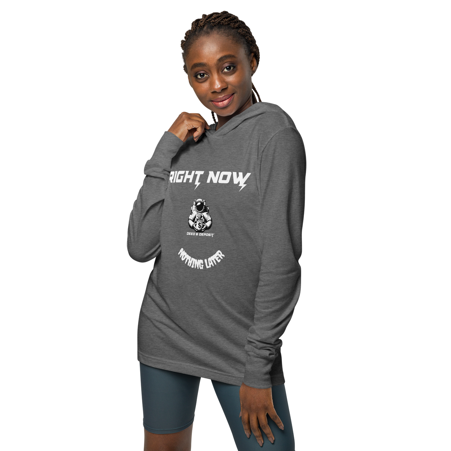 DEED & DEPOSIT™ "Right Now, Nothing Later" T-Shirt Hoodie