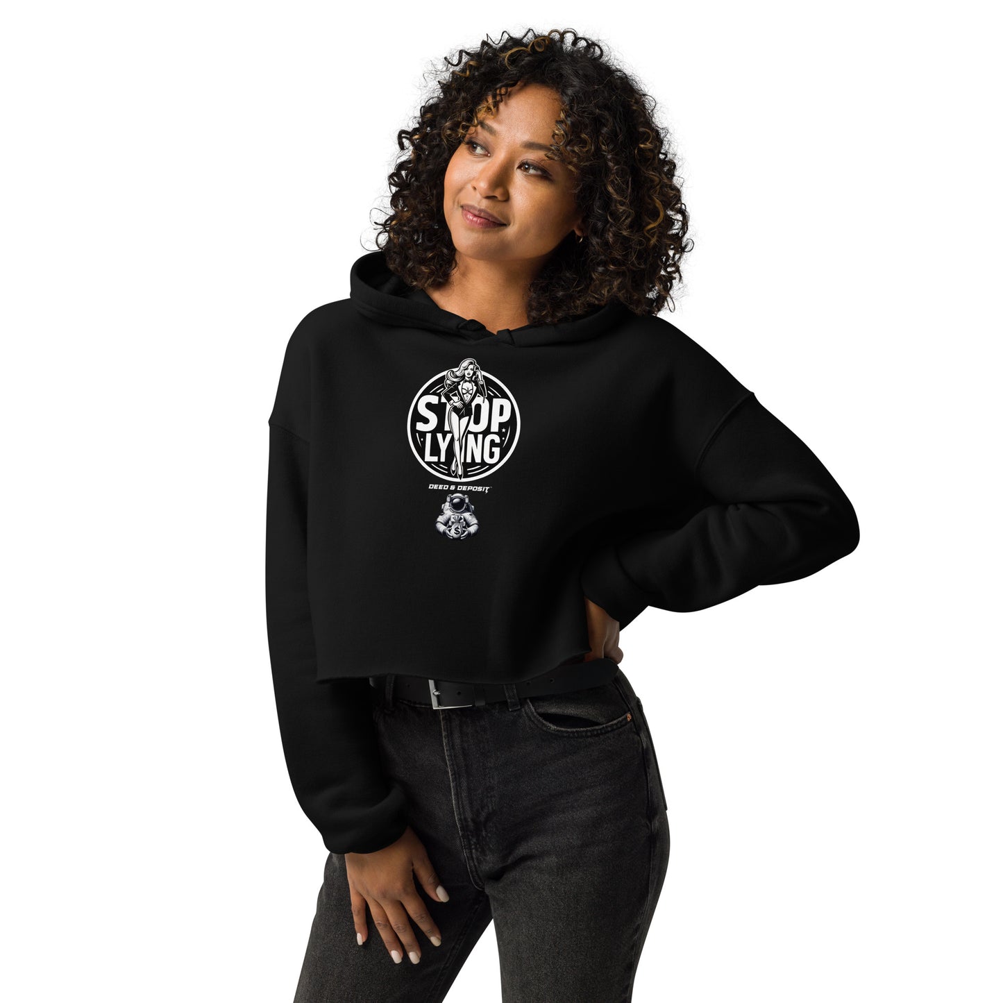 DEED & DEPOSIT™ Stop Lying Crop Top Hoodie